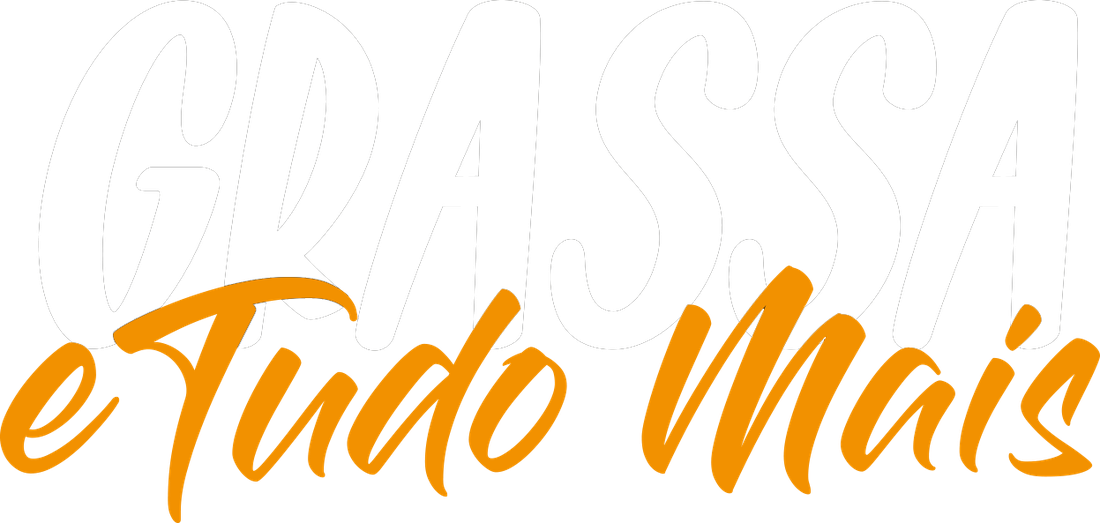 Grassa e Tudo Mais